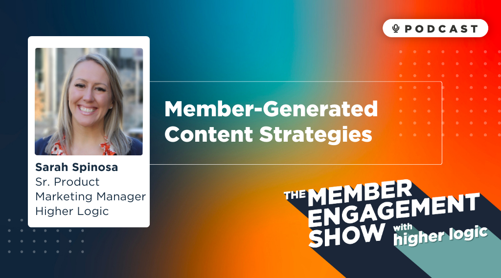 Podcast: Member-Generated Content with Sarah Spinosa